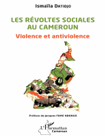 Les_révoltes_sociales_au_Cameroun_Ismaïla_Datidjo_Jacques_Fame_Ndongo.pdf