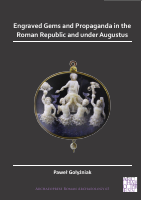 65_Paweł_Gołyźniak_Engraved_Gems_and_Propaganda_in_the_Roman_Republic.pdf